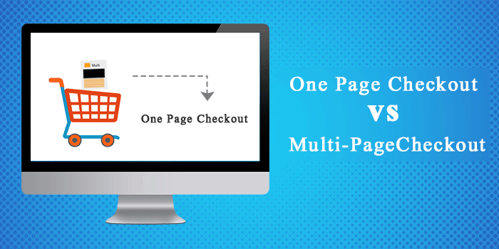 One Page Checkout Module vs Multi page checkout case study