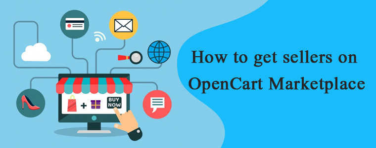 How to Attract Sellers on OpenCart Marketplace