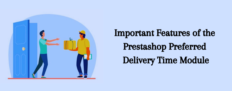 Prestashop Preferred Delivery Time module Knowband