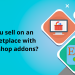 How can you sell on an online marketplace with these Prestashop addons?