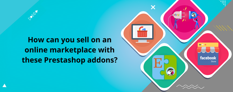 How can you sell on an online marketplace with these Prestashop addons?