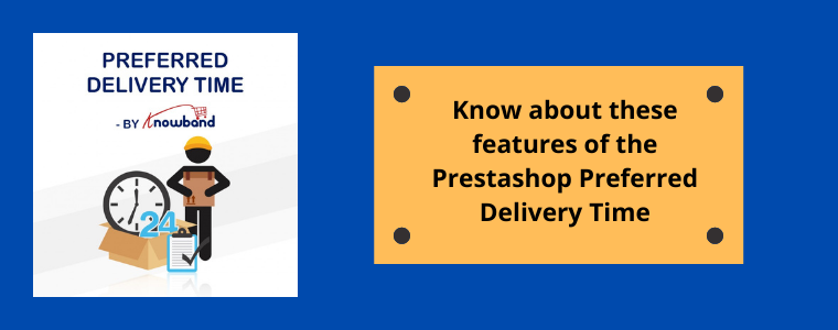 Prestashop Preferred Delivery Time Knowband