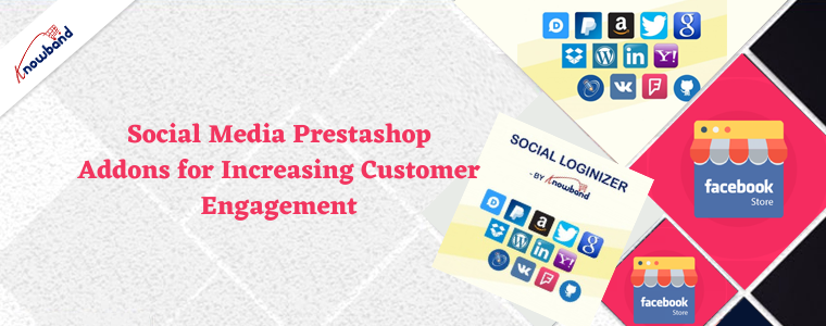 Social Media Prestashop Addons for Increasing Customer Engagement