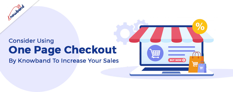 Consider-Using-One-Page-Checkout-By-Knowband-To-Increase-Your-Sales