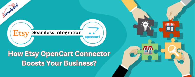 How Etsy OpenCart Connector Boosts Your Business