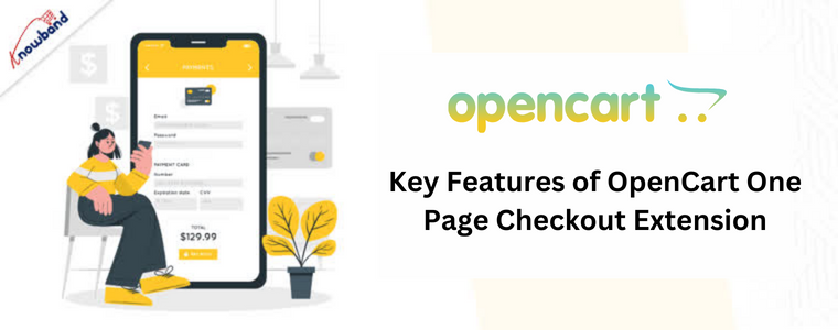 Key Features of OpenCart One Page Checkout Extension