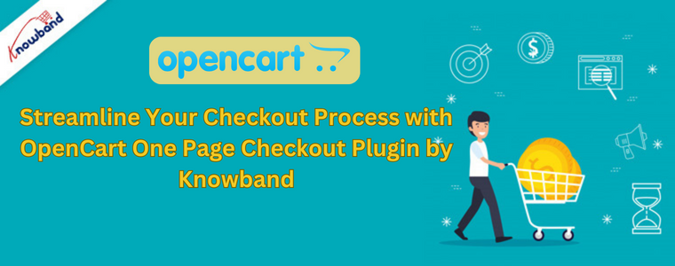Streamline Your Checkout Process with OpenCart One Page Checkout Plugin by Knowband