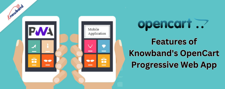Features of Knowband's OpenCart Progressive Web App