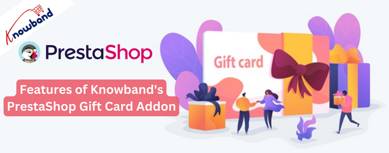 Features of Knowband's PrestaShop Gift Card Addon