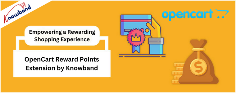 Empowering a Rewarding Shopping Experience with Opencart reward points extension by Knowband
