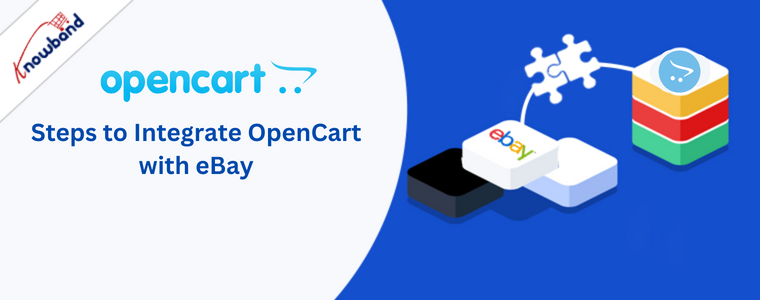 Steps to Integrate OpenCart with eBay