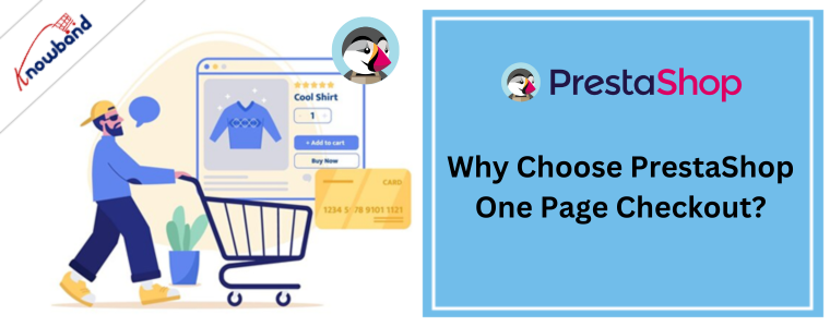 Why Choose PrestaShop One Page Checkout?