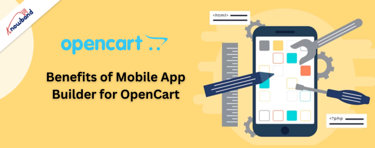 Benefits of Mobile App Builder for OpenCart
