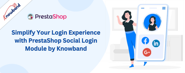 Simplify Your Login Experience with PrestaShop Social Login Module by Knowband