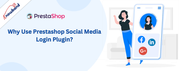 Why Use Prestashop Social Media Login Plugin?