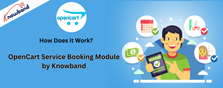 Knowband Opencart service booking module - How Does it Work