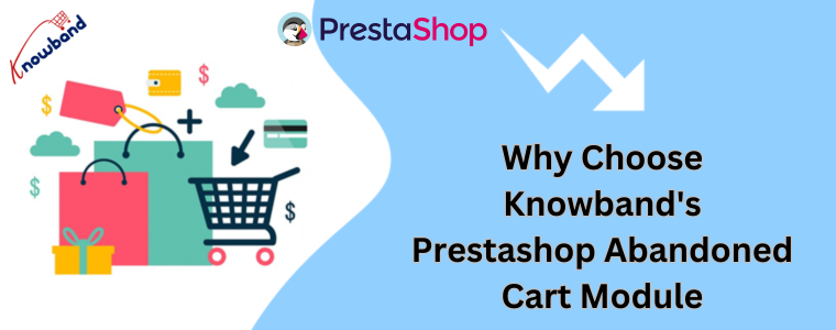 Why Choose Knowband's Prestashop Abandoned Cart Module