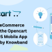 Elevate Your eCommerce Presence with the Opencart Android and iOS Mobile App Creator Plugin by Knowband