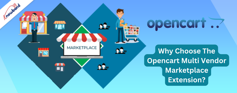 Why Choose The Opencart Multi Vendor Marketplace Extension?