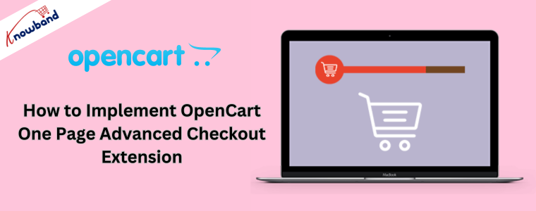 How to Implement OpenCart One Page Advanced Checkout Extension