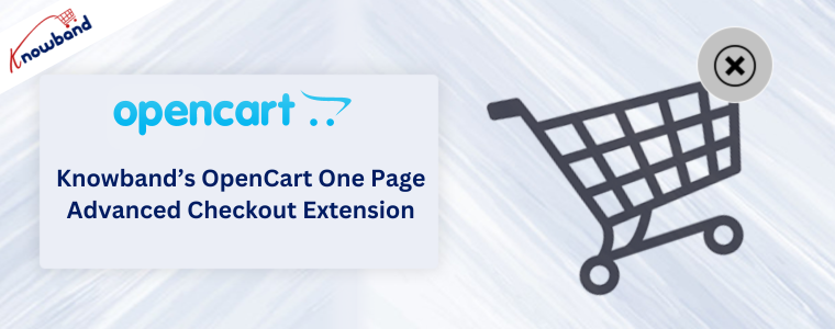 Knowband’s OpenCart One Page Advanced Checkout Extension