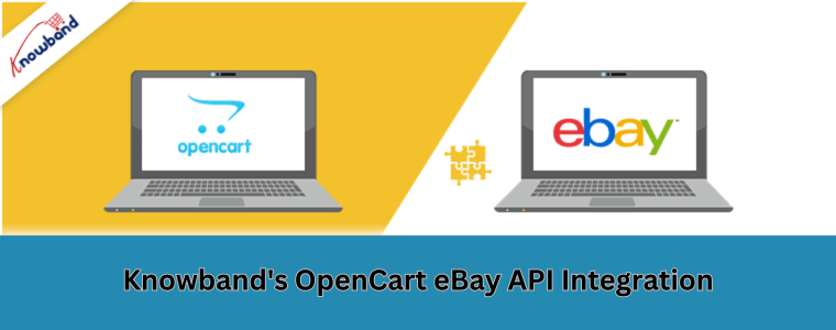 Knowband's OpenCart eBay API Integration