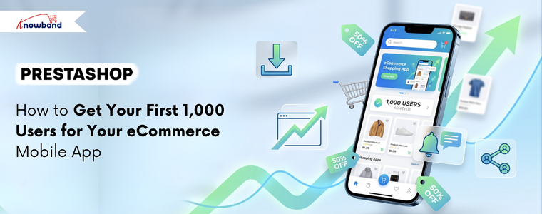 Get First 1000 Users for Your eCommerce Mobile App